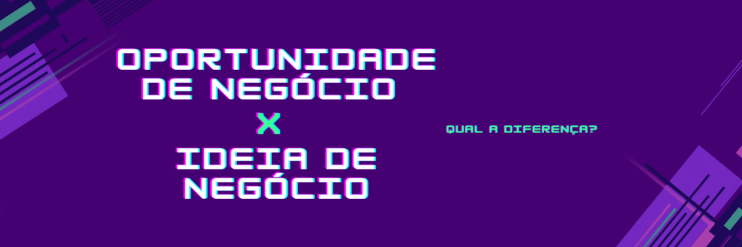 Diferença entre "oportunidade de negócio" e "boa idéia”